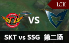 2016LCK春季赛第十二周：SKT vs SSG 第二场